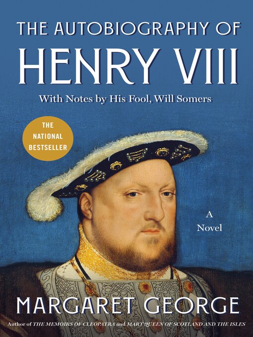 Title details for The Autobiography of Henry VIII by Margaret George - Available